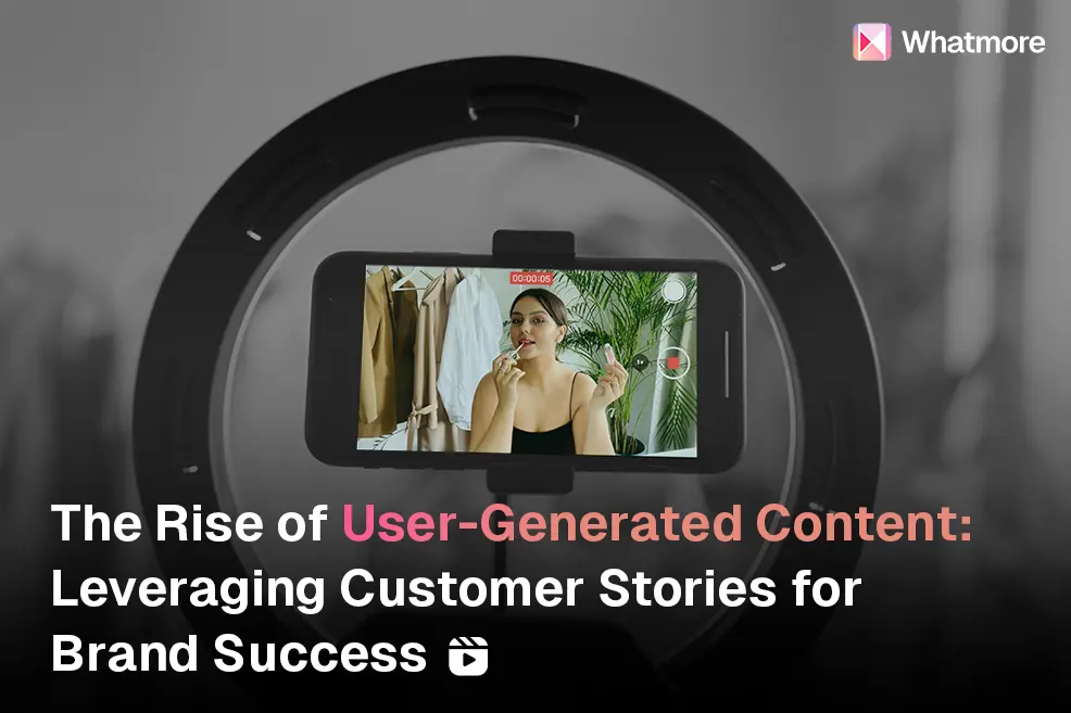 User-generated content driving brand success through customer stories