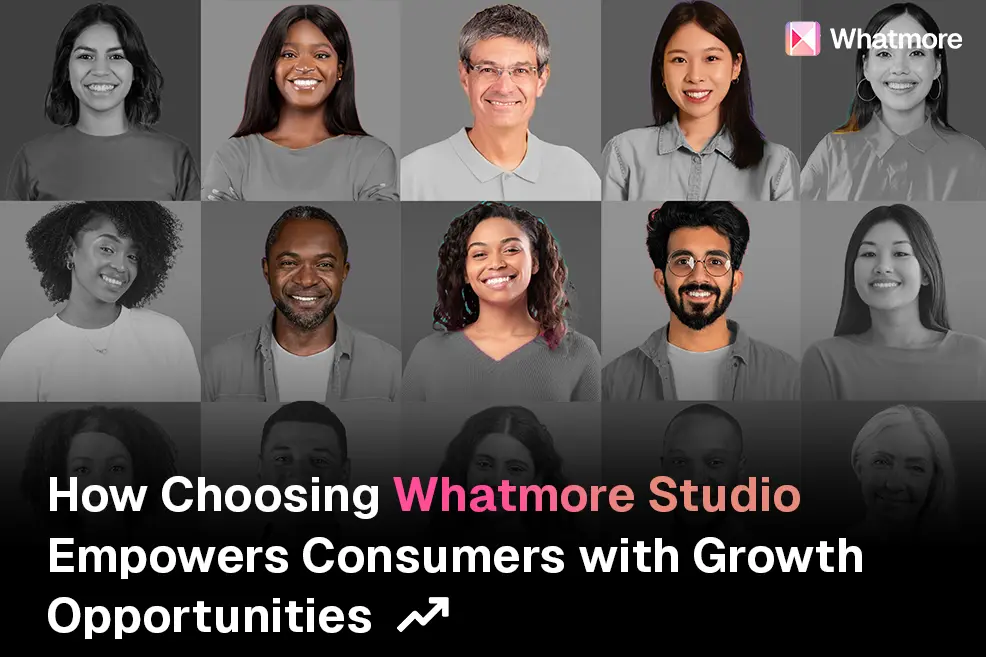 Empowering consumers with growth opportunities at Whatmore Studio