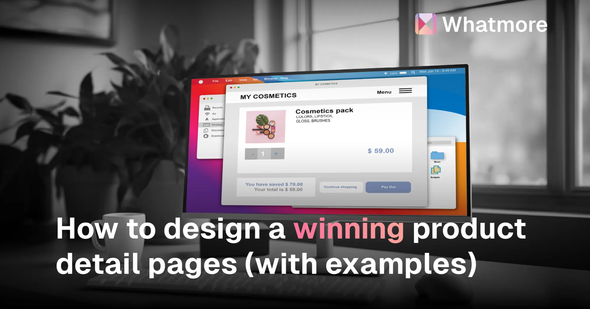How to Design a Winning Product Detail Page