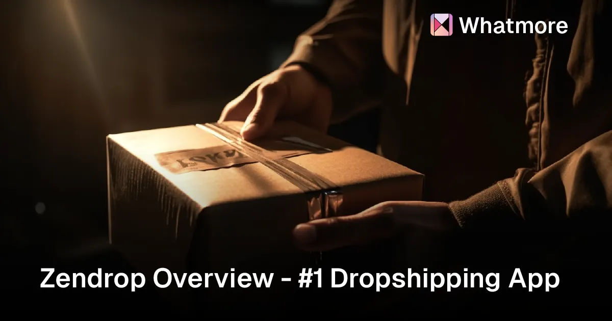 learn about Zendrop- the #1 dropshipping app