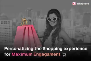Personalized shopping experience to boost customer engagement
